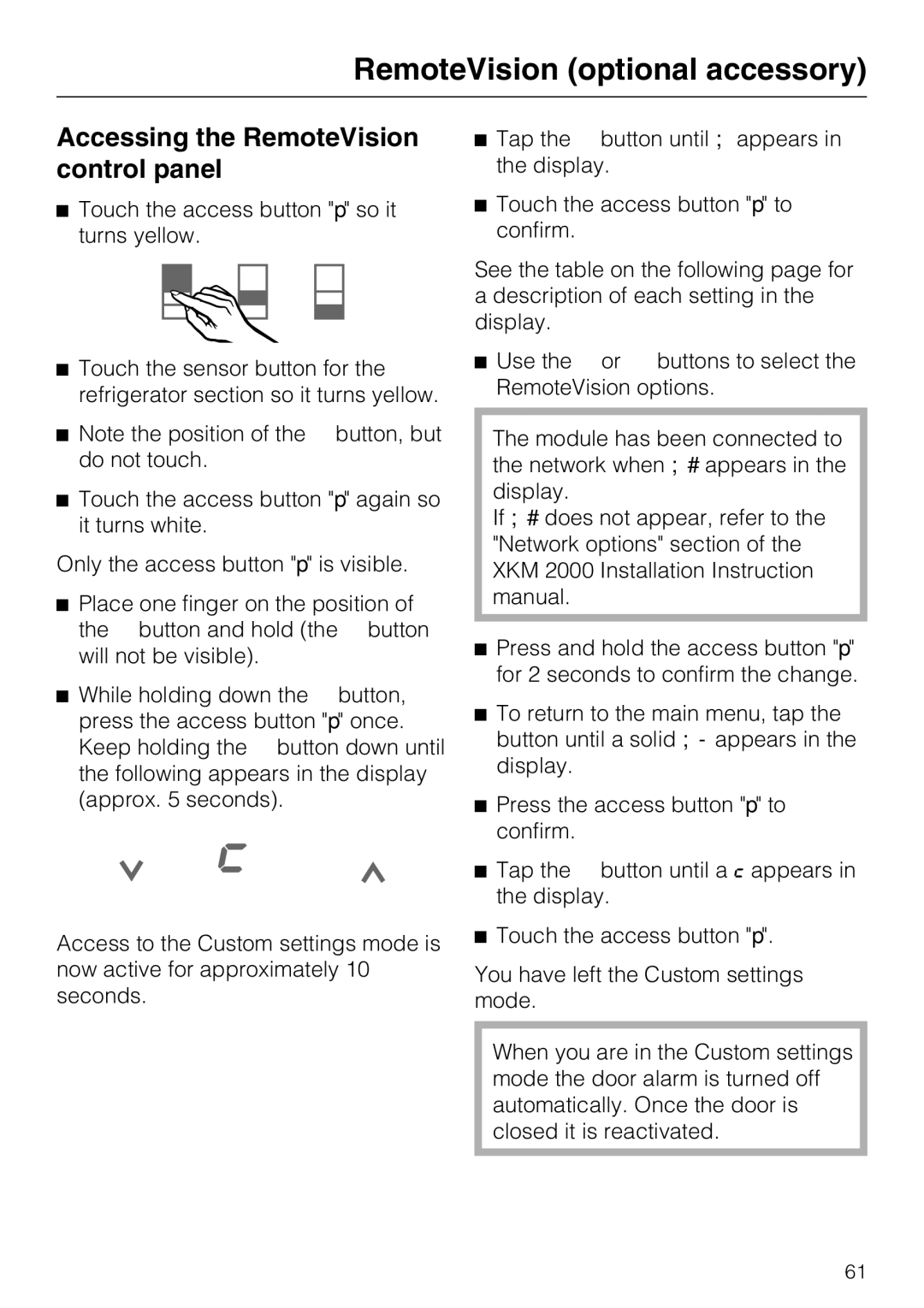 Miele K1811VI, K1801VI, K1911VI, K1901VI installation instructions Accessing the RemoteVision control panel 