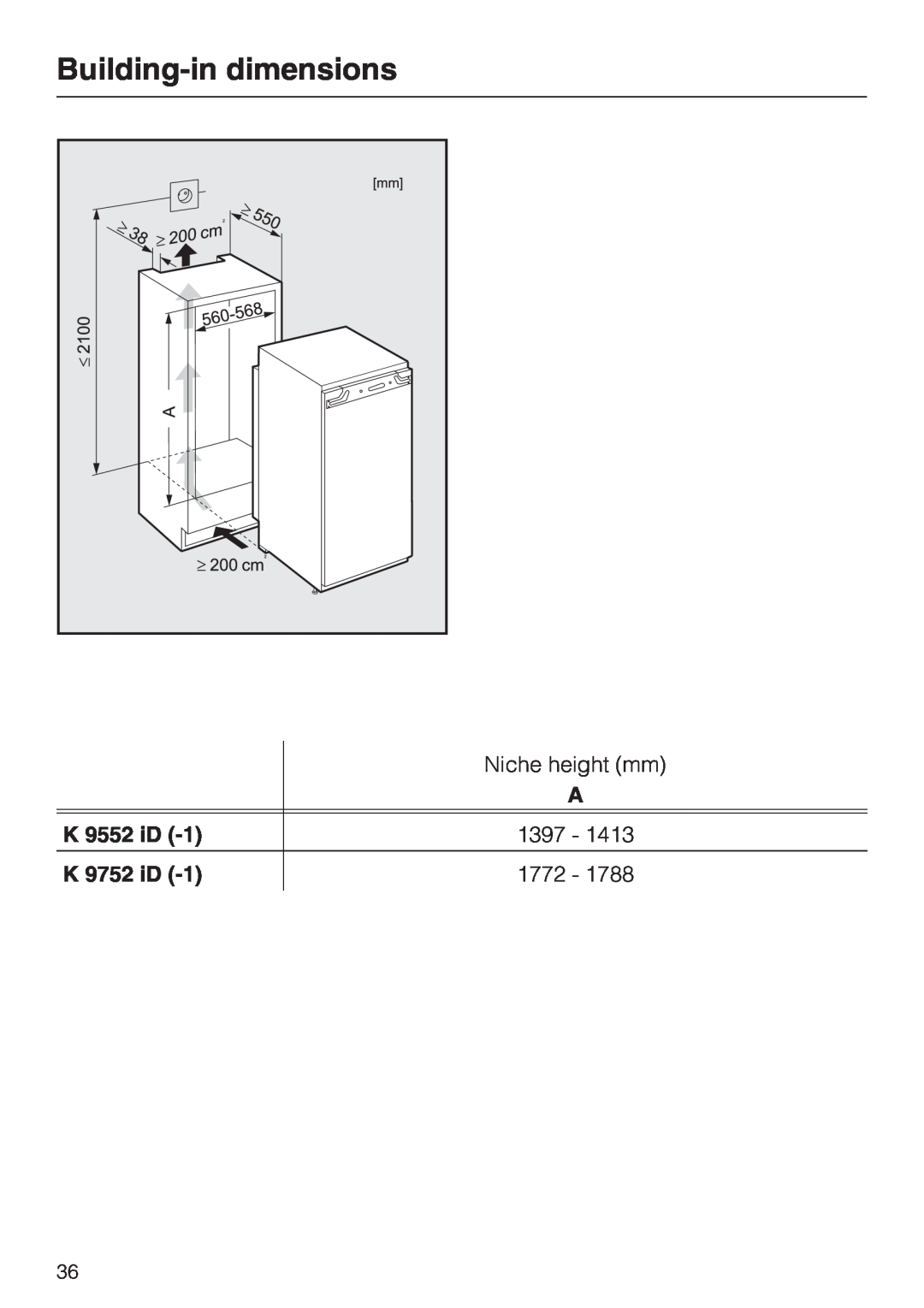 Miele K9752, K9552 installation instructions Building-indimensions, Niche height mm, K 9552 iD, 1397, K 9752 iD, 1772 