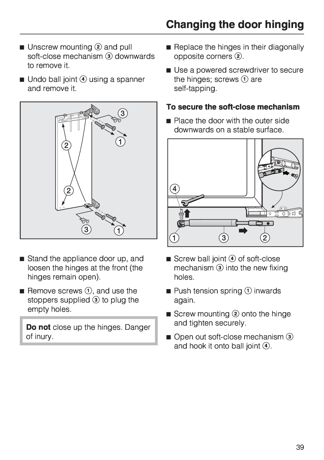 Miele K9552, K9752 installation instructions To secure the soft-closemechanism, Changing the door hinging 