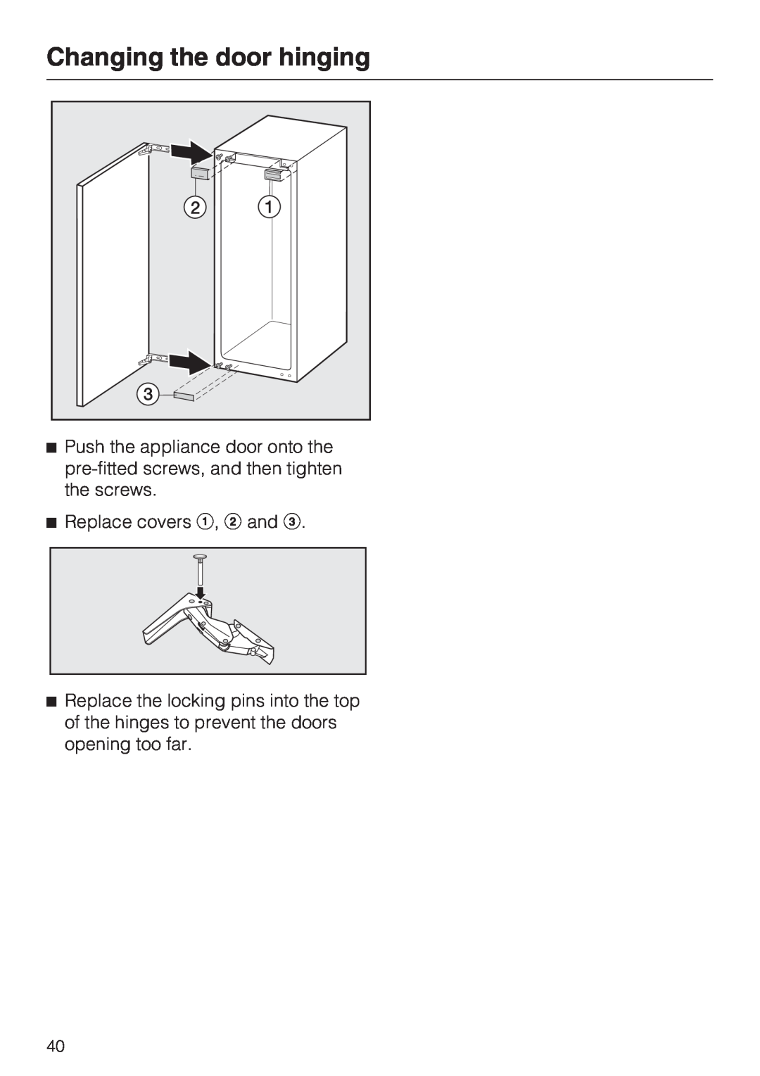 Miele K9752, K9552 installation instructions Changing the door hinging, Replace covers a, b and c 
