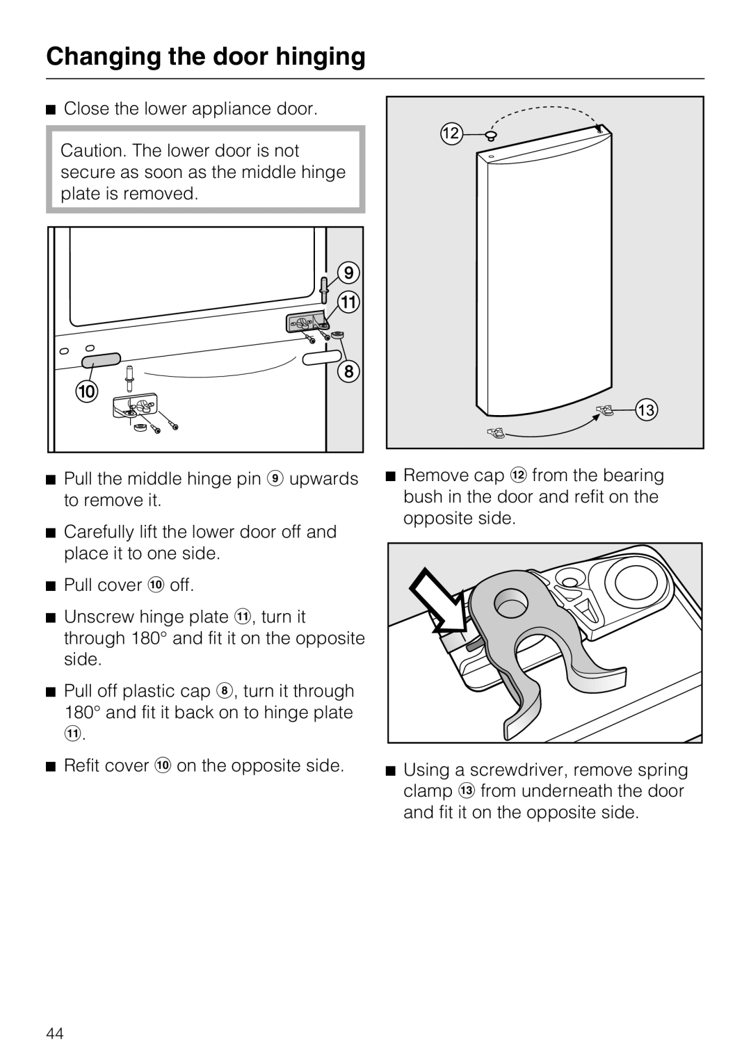 Miele KDN 12623 S-1/-2 installation instructions Changing the door hinging 