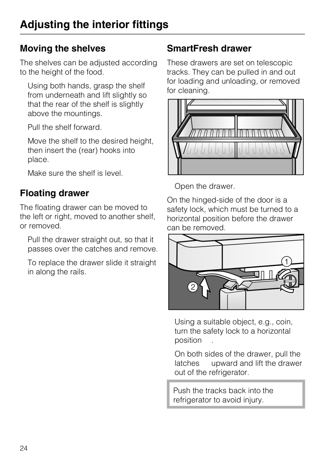 Miele KF 1911 SF, KF 1801 SF Adjusting the interior fittings, Moving the shelves, Floating drawer, SmartFresh drawer 