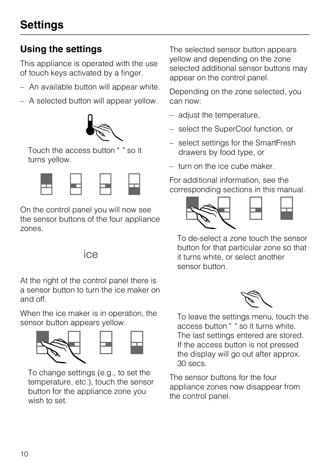 Miele KF 1901 Vi, KF 1911 Vi, KF 1801 Vi, KF 1811 Vi installation instructions Settings, Using the settings 