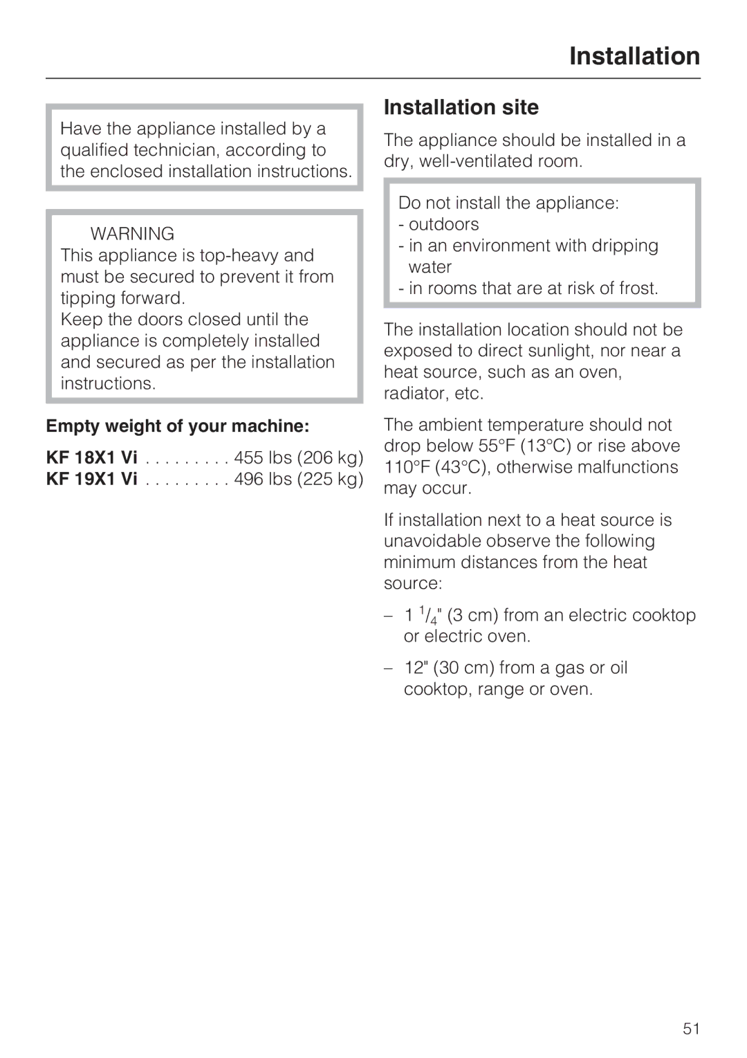 Miele KF 1811 Vi, KF 1911 Vi, KF 1801 Vi, KF 1901 Vi Installation site, Empty weight of your machine 