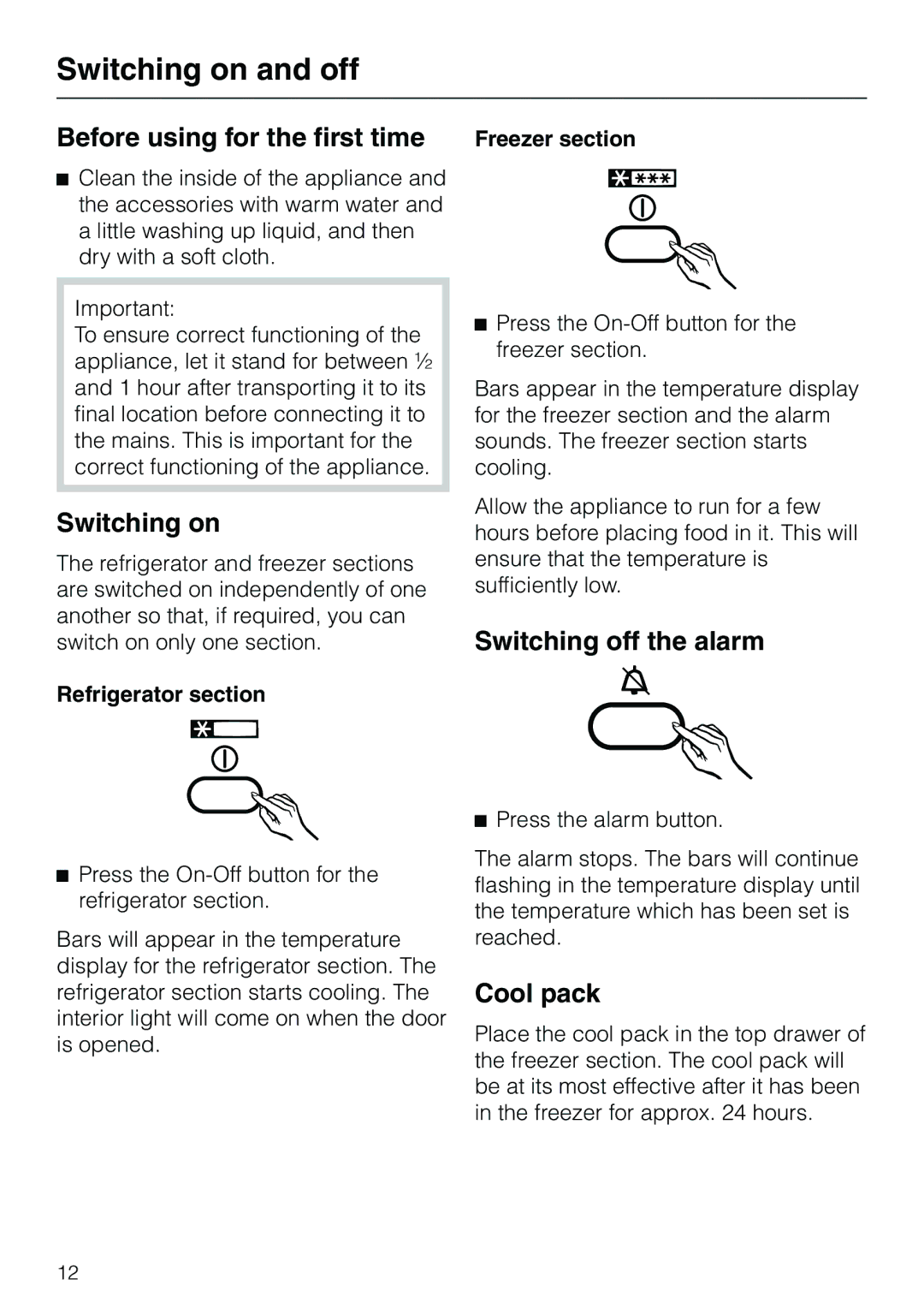 Miele KF 7540 SN Switching on and off, Before using for the first time, Switching off the alarm, Cool pack 