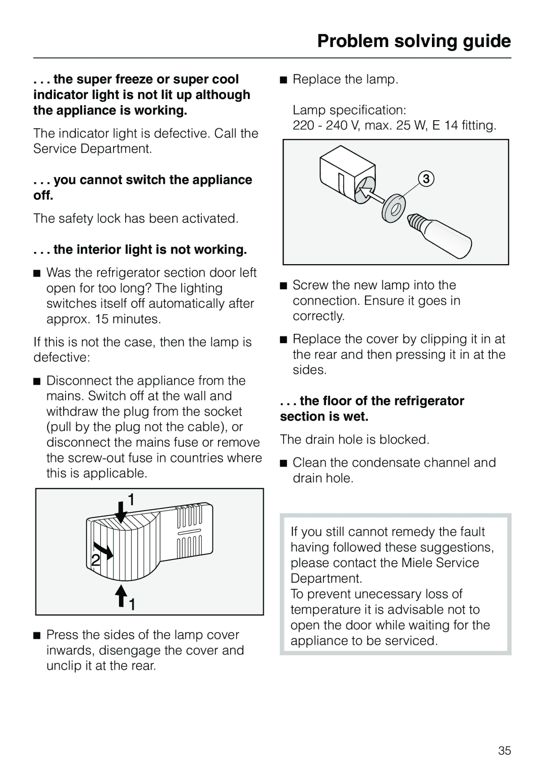 Miele KF 7540 SN installation instructions You cannot switch the appliance off, Interior light is not working 