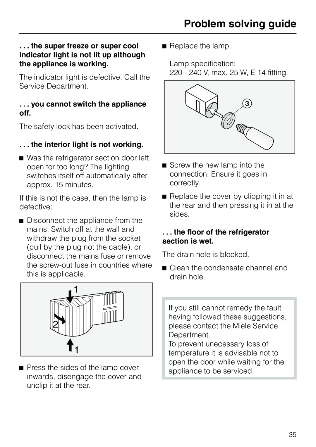 Miele KF 7540 SN you cannot switch the appliance off, the interior light is not working, Problem solving guide 