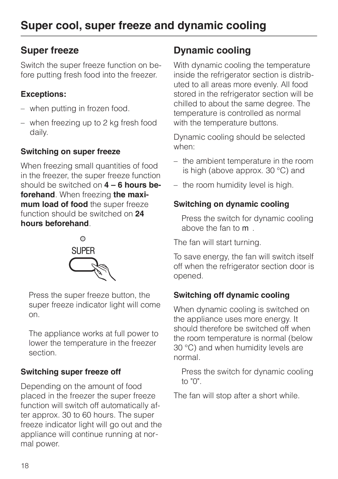 Miele KF 7544 installation instructions Super freeze, Dynamic cooling 