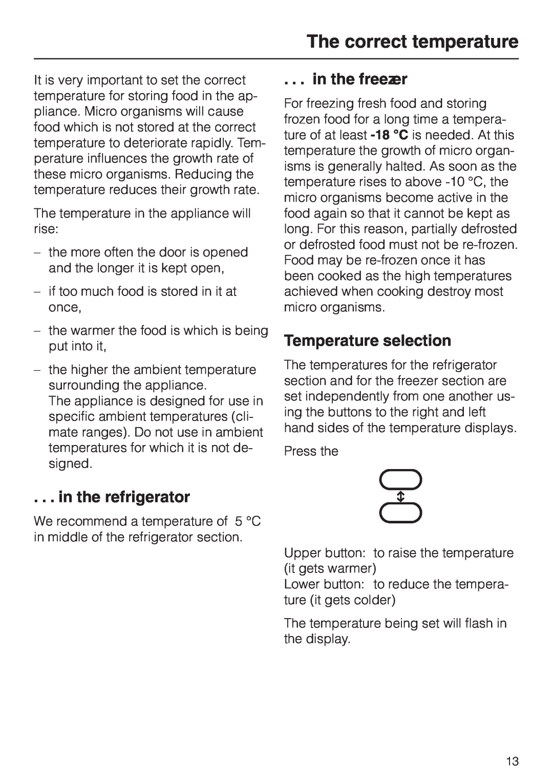 Miele KF 7544 installation instructions The correct temperature, in the freezer, Temperature selection, in the refrigerator 