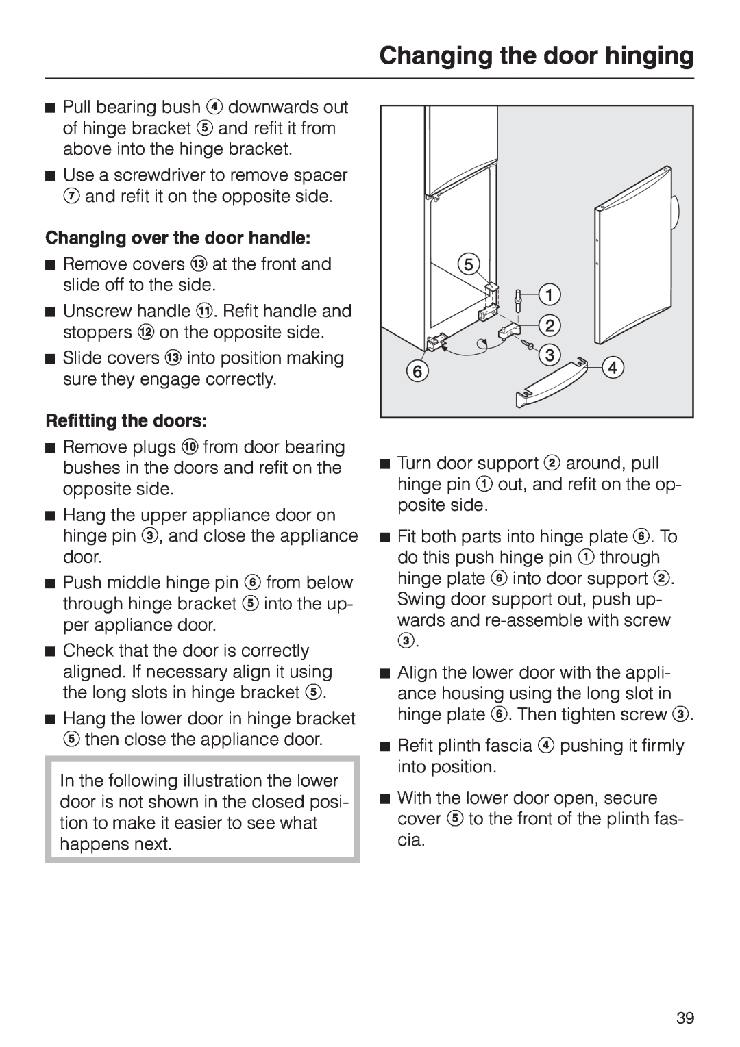 Miele KF 7544 installation instructions Changing the door hinging, Changing over the door handle, Refitting the doors 