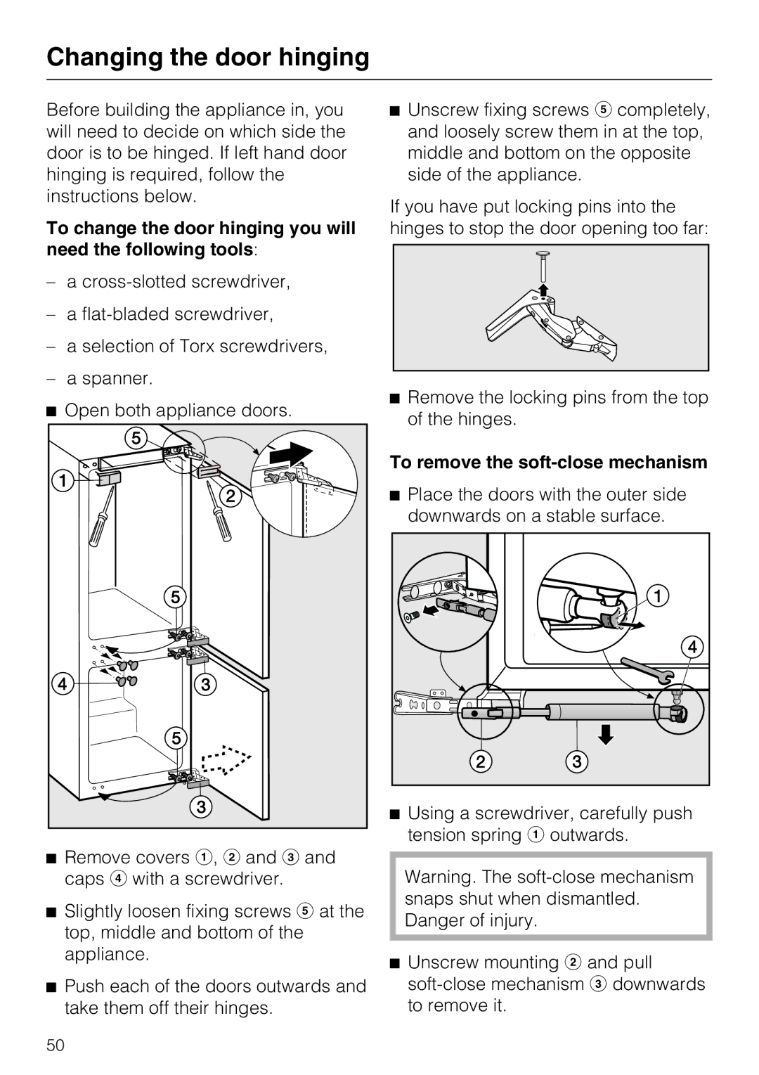 Miele KF 9757 ID installation instructions Changing the door hinging, To remove the soft-close mechanism 