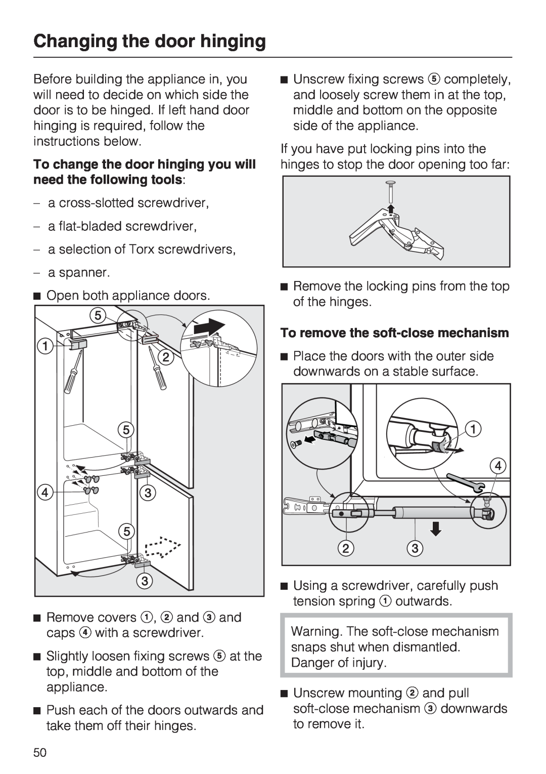 Miele KF 9757 ID installation instructions Changing the door hinging, To remove the soft-closemechanism 