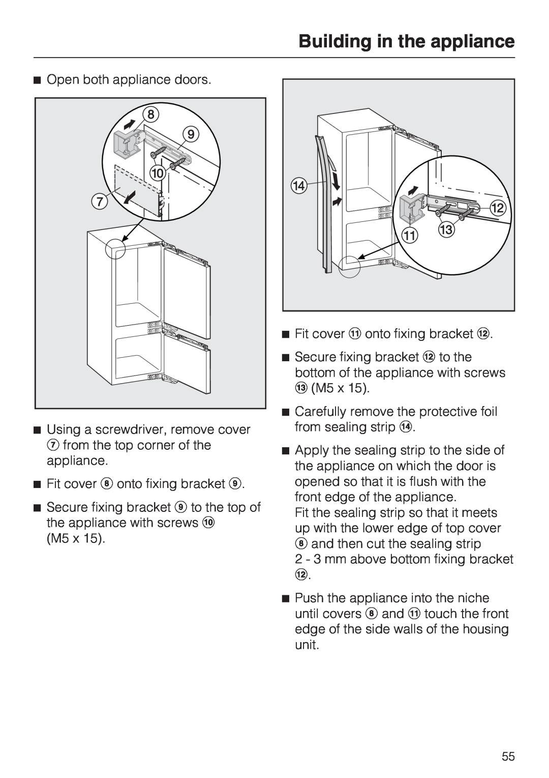 Miele KF 9757 ID installation instructions Building in the appliance, Open both appliance doors 