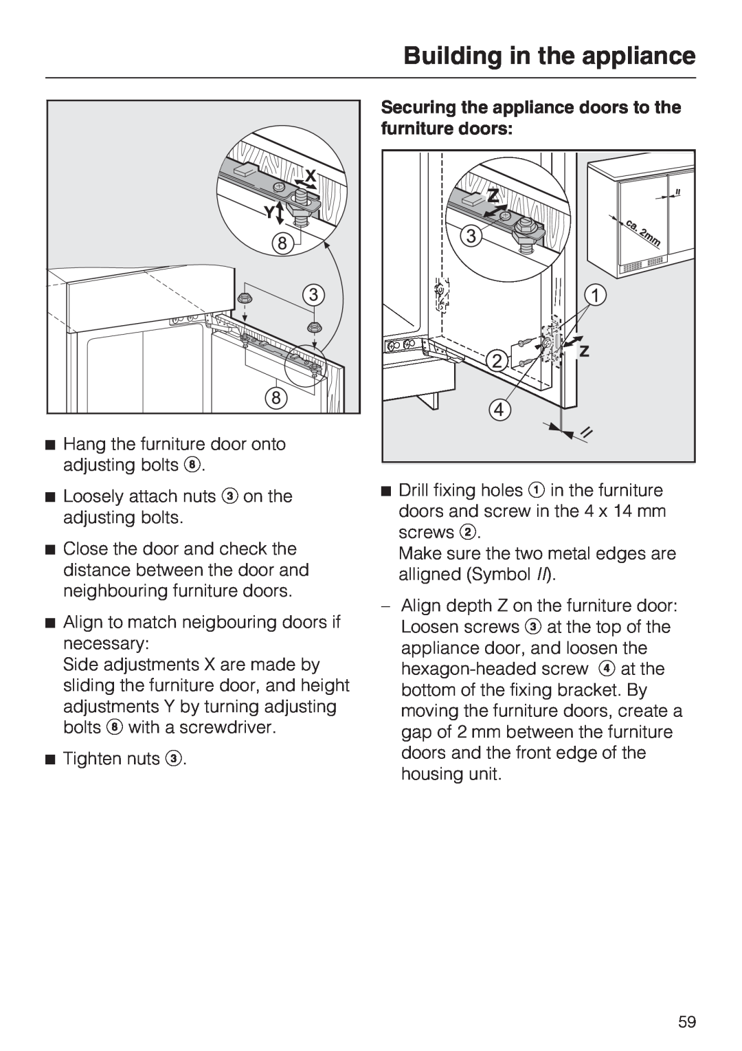 Miele KF 9757 ID installation instructions Building in the appliance, Hang the furniture door onto adjusting bolts h 