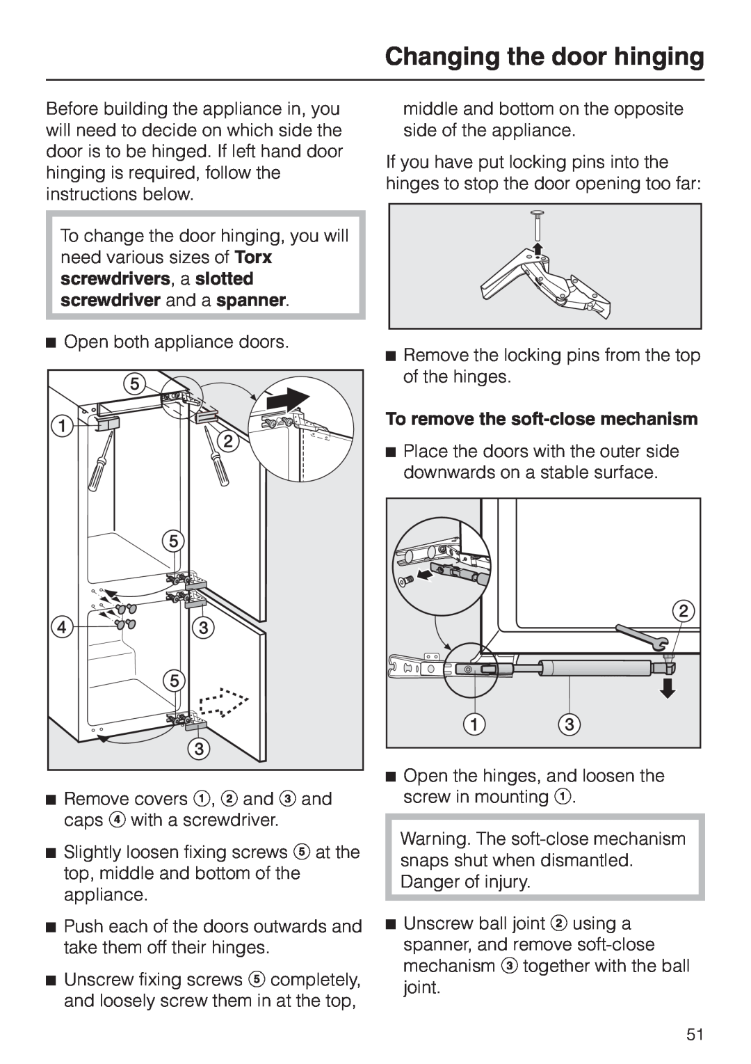 Miele KF 9757 ID installation instructions Changing the door hinging, screwdriver and a spanner, Open both appliance doors 