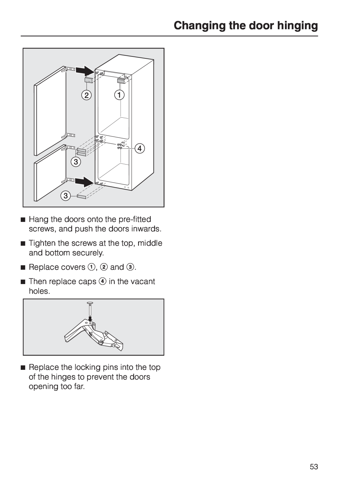 Miele KF 9757 ID installation instructions Changing the door hinging, Replace covers a, b and c 