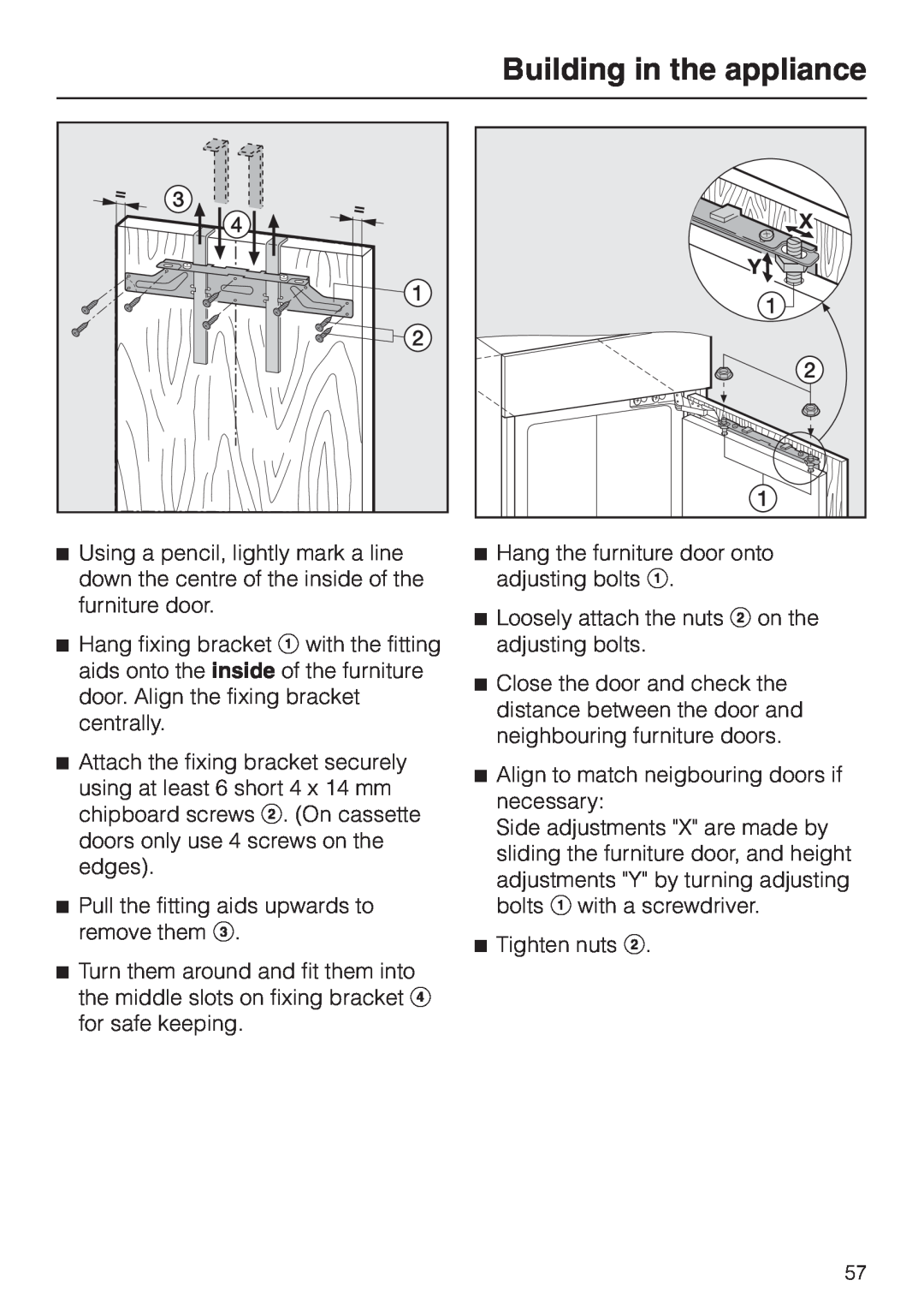 Miele KF 9757 ID installation instructions Building in the appliance, Pull the fitting aids upwards to remove them c 