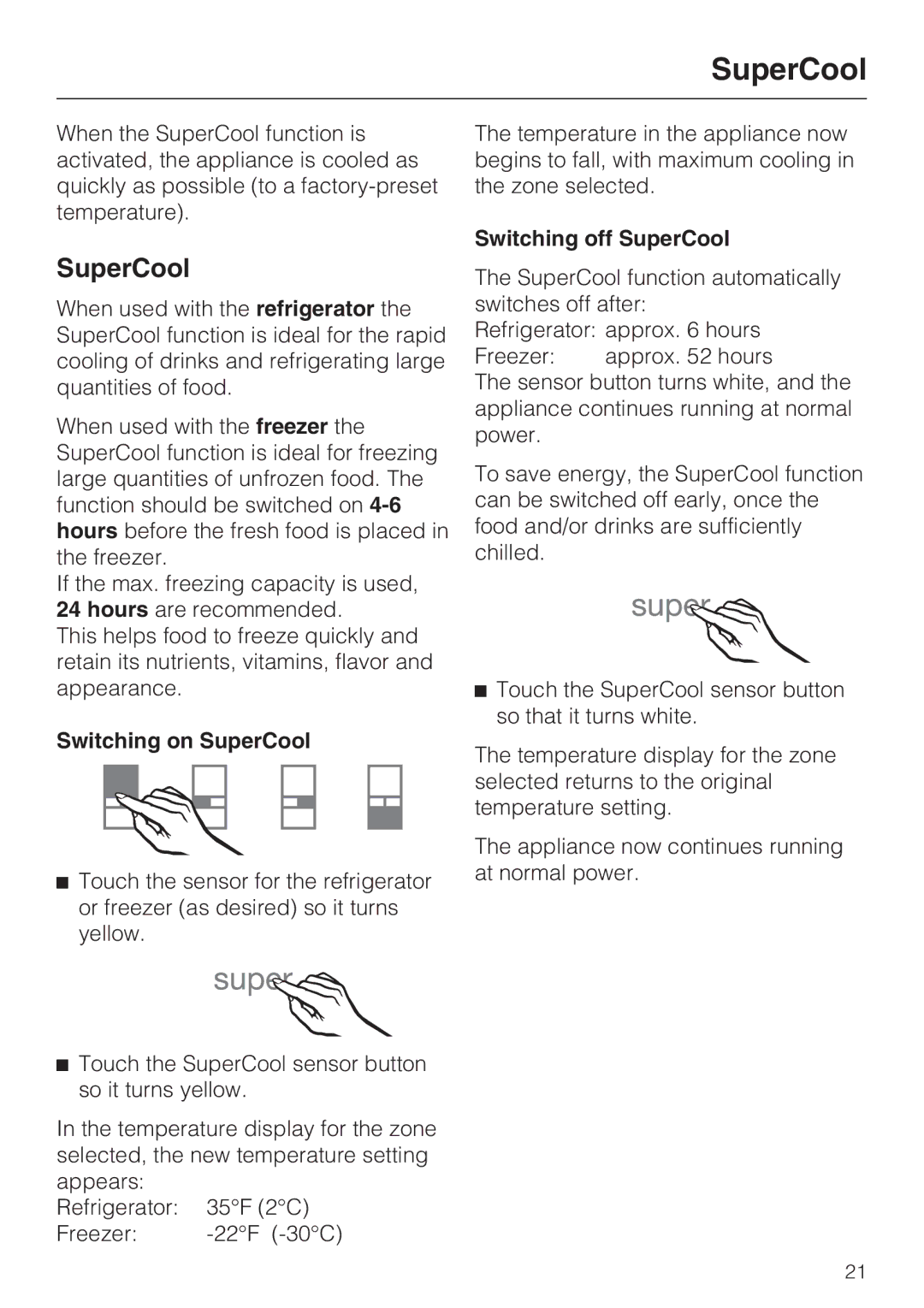 Miele KF1901SF, KF1811SF, KF1801SF, KF1911SF installation instructions Switching on SuperCool, Switching off SuperCool 