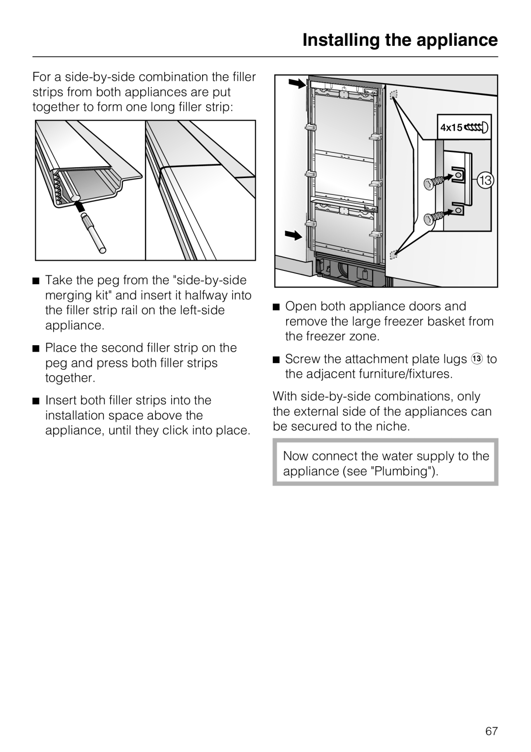 Miele KF1901VI, KF1811VI, KF1911VI, KF1801VI installation instructions Installing the appliance 