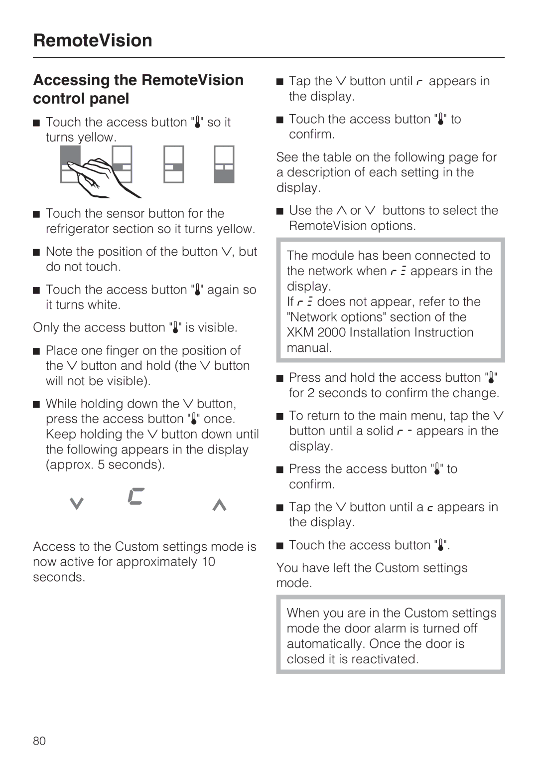 Miele KF1811VI, KF1911VI, KF1801VI, KF1901VI installation instructions Accessing the RemoteVision control panel 