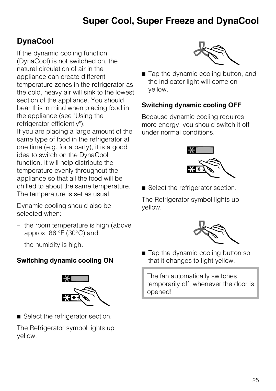 Miele KFN 14943 SD ED installation instructions DynaCool, Switching dynamic cooling on, Switching dynamic cooling OFF 