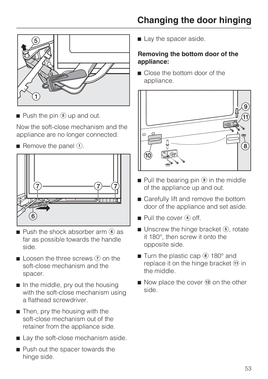 Miele KFN 14943 SD ED installation instructions Removing the bottom door of the appliance 