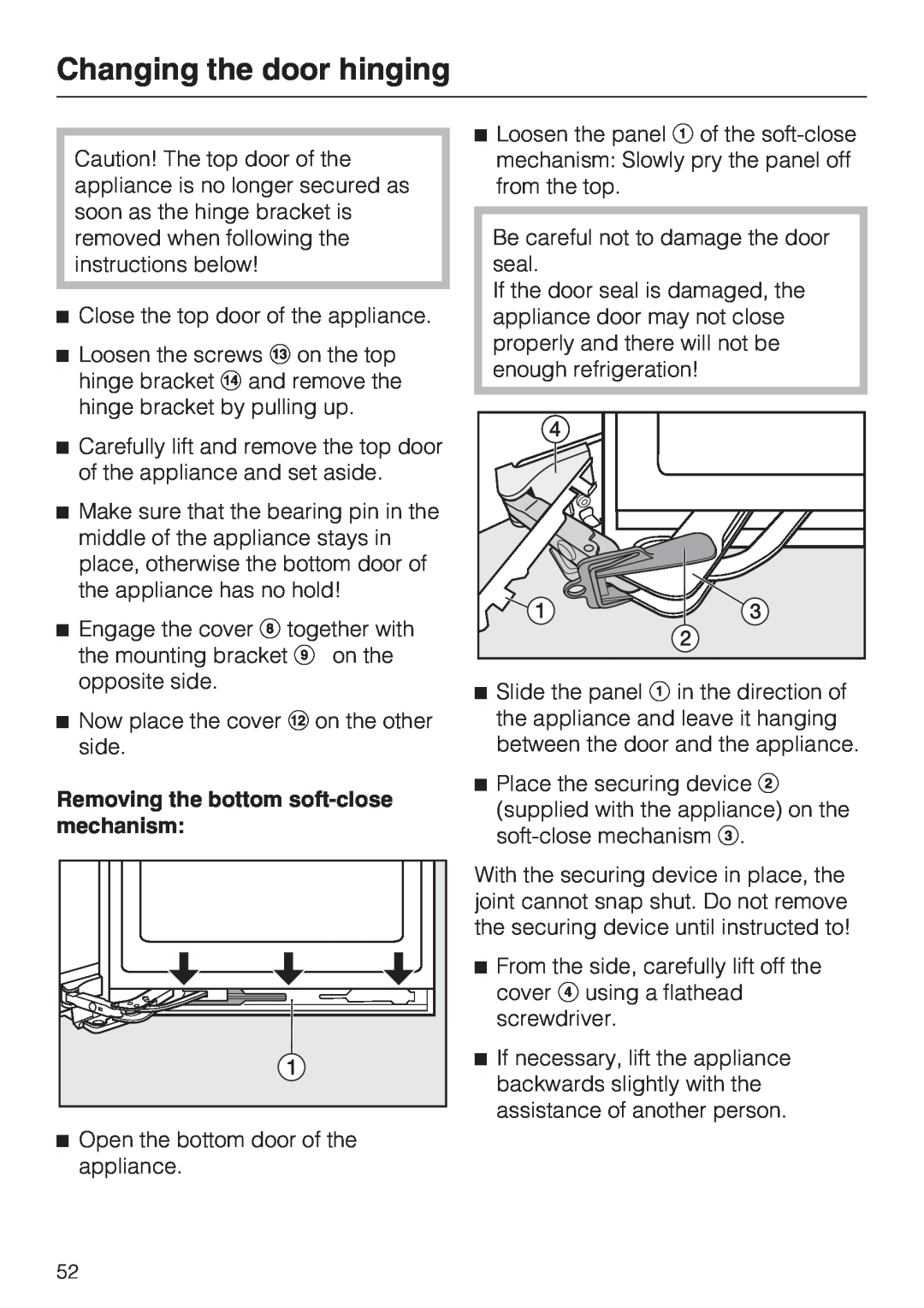 Miele KFN 14943 SD ED installation instructions Removing the bottom soft-closemechanism, Changing the door hinging 