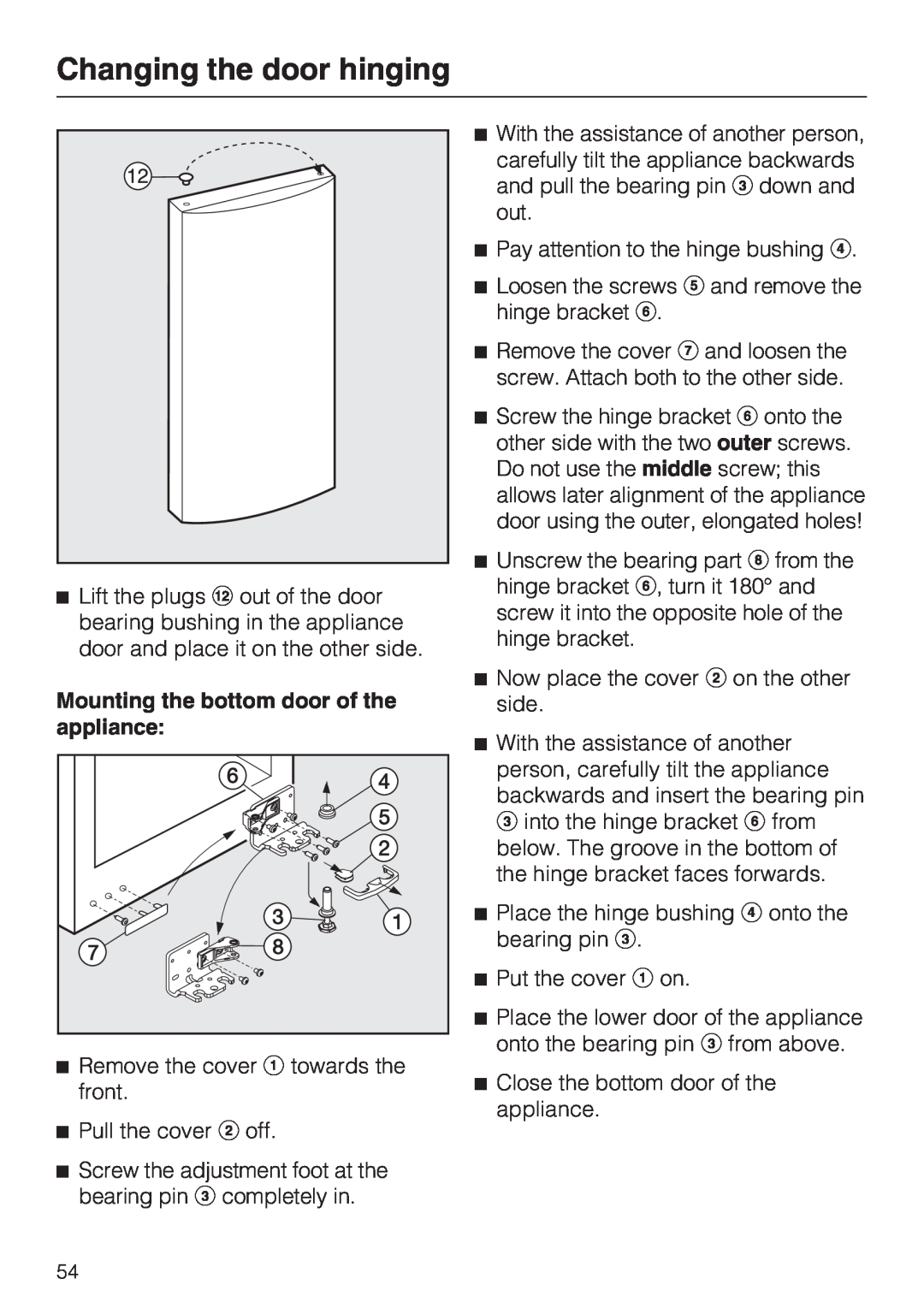 Miele KFN 14943 SD ED installation instructions Mounting the bottom door of the appliance, Changing the door hinging 