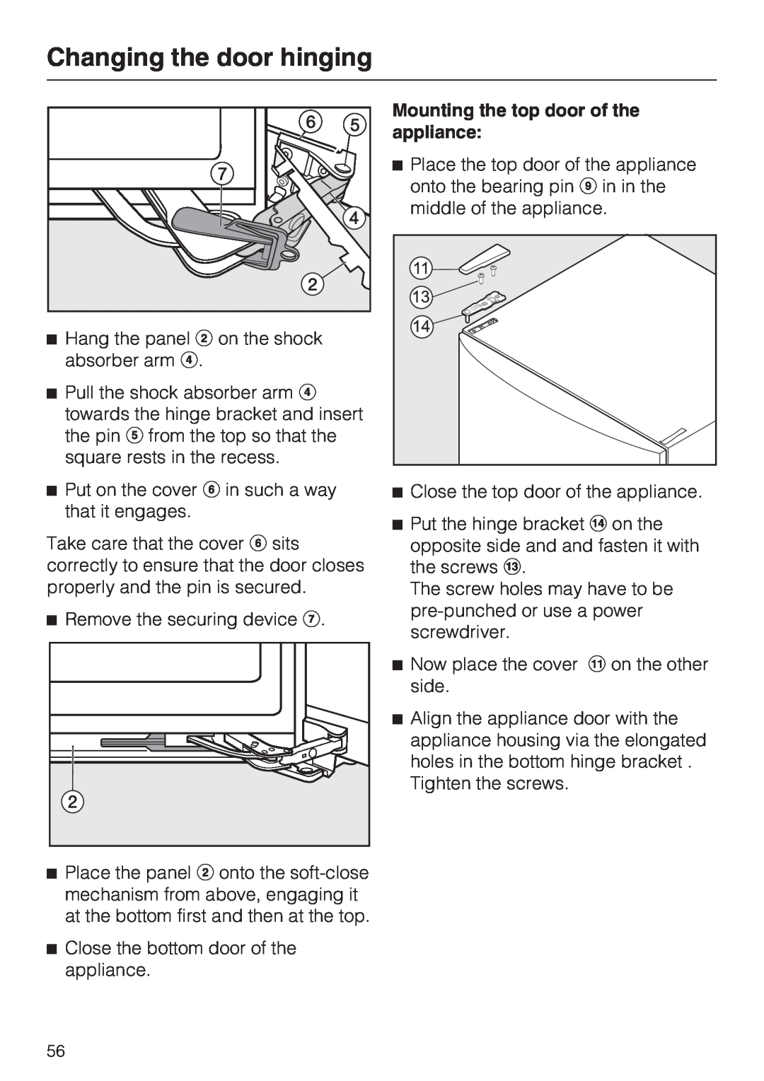 Miele KFN 14943 SD ED installation instructions Mounting the top door of the appliance, Changing the door hinging 