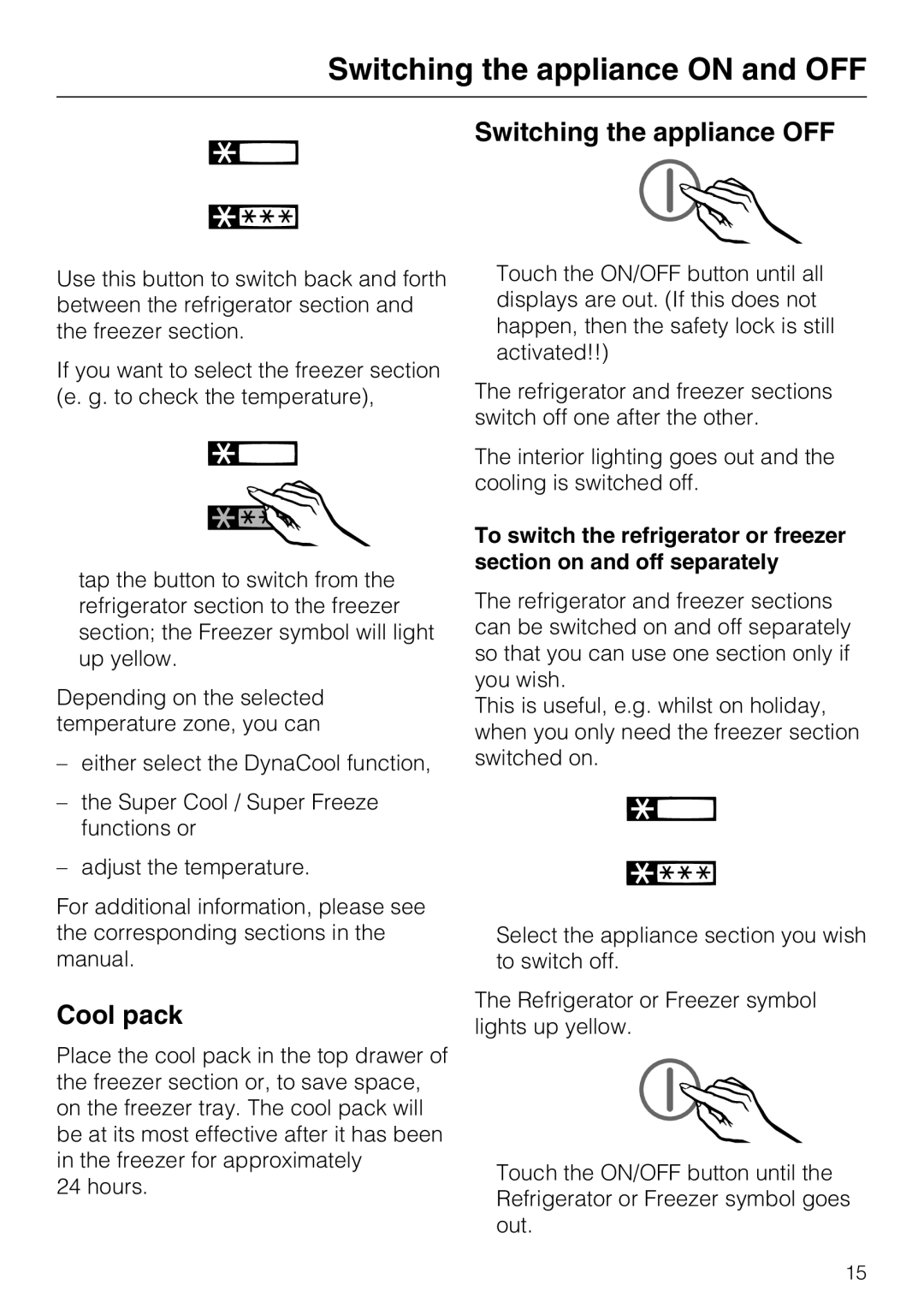 Miele KFN 14943 SDE ED installation instructions Switching the appliance OFF, Cool pack 