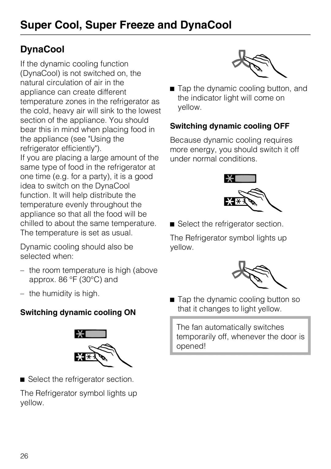 Miele KFN 14943 SDE ED installation instructions DynaCool, Switching dynamic cooling on, Switching dynamic cooling OFF 