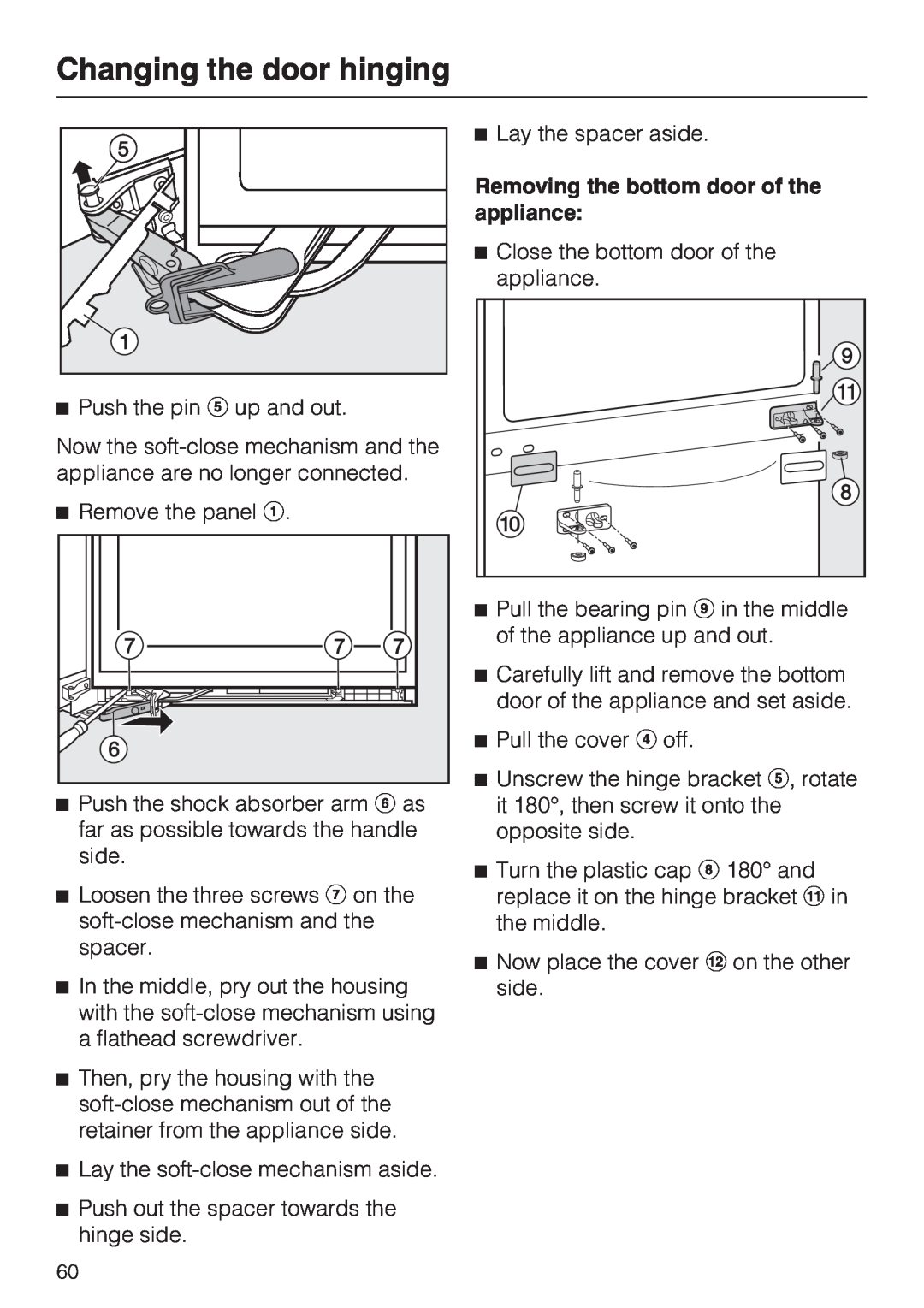 Miele KFN 14943 SDE ED installation instructions Removing the bottom door of the appliance, Changing the door hinging 