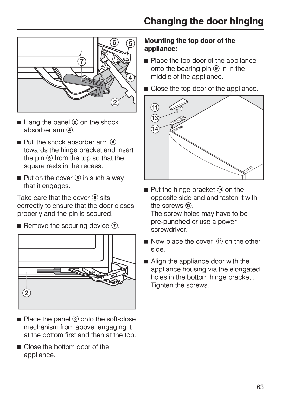 Miele KFN 14943 SDE ED installation instructions Mounting the top door of the appliance, Changing the door hinging 