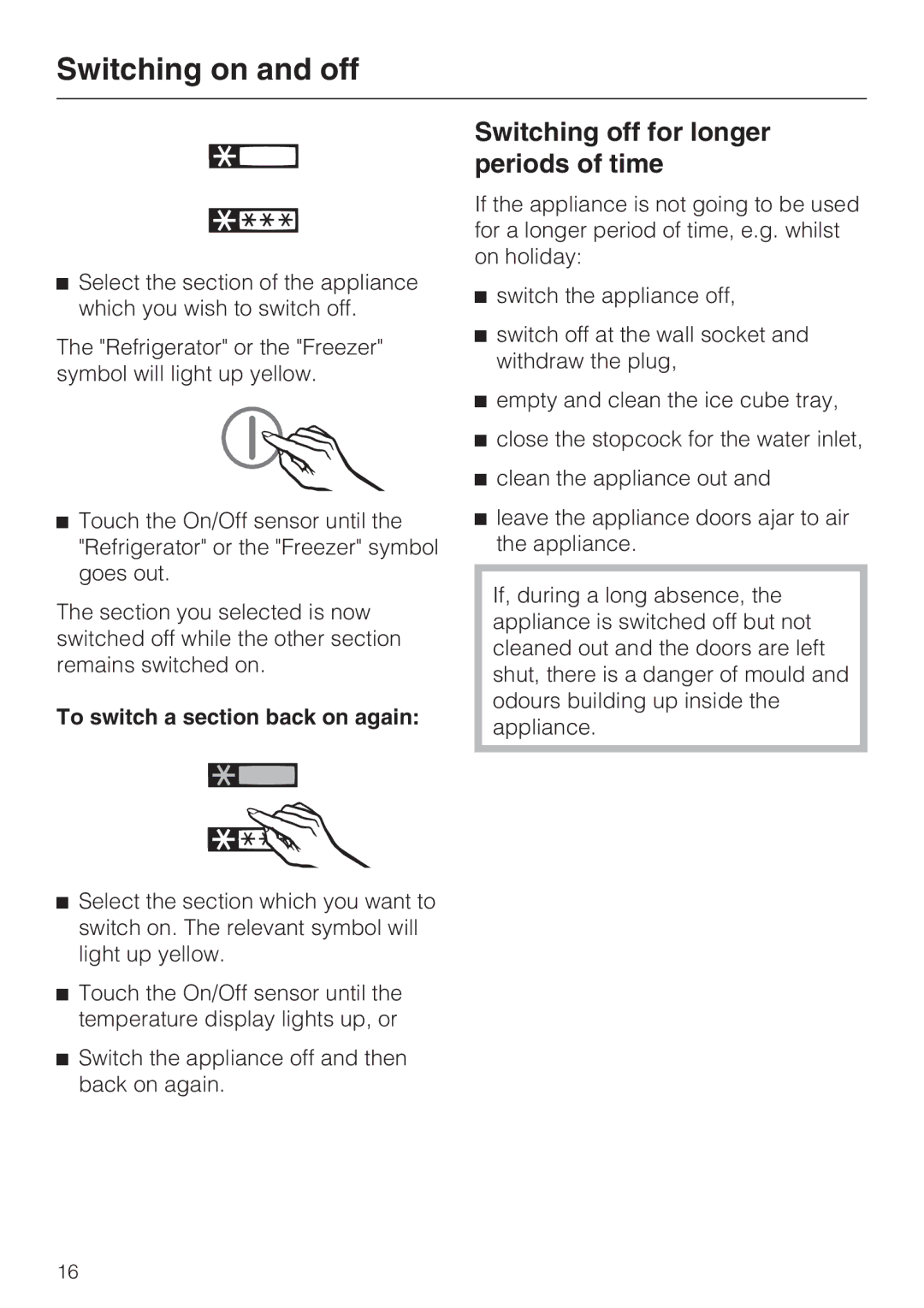 Miele KFN 14947 SDE ED Switching off for longer periods of time, To switch a section back on again 