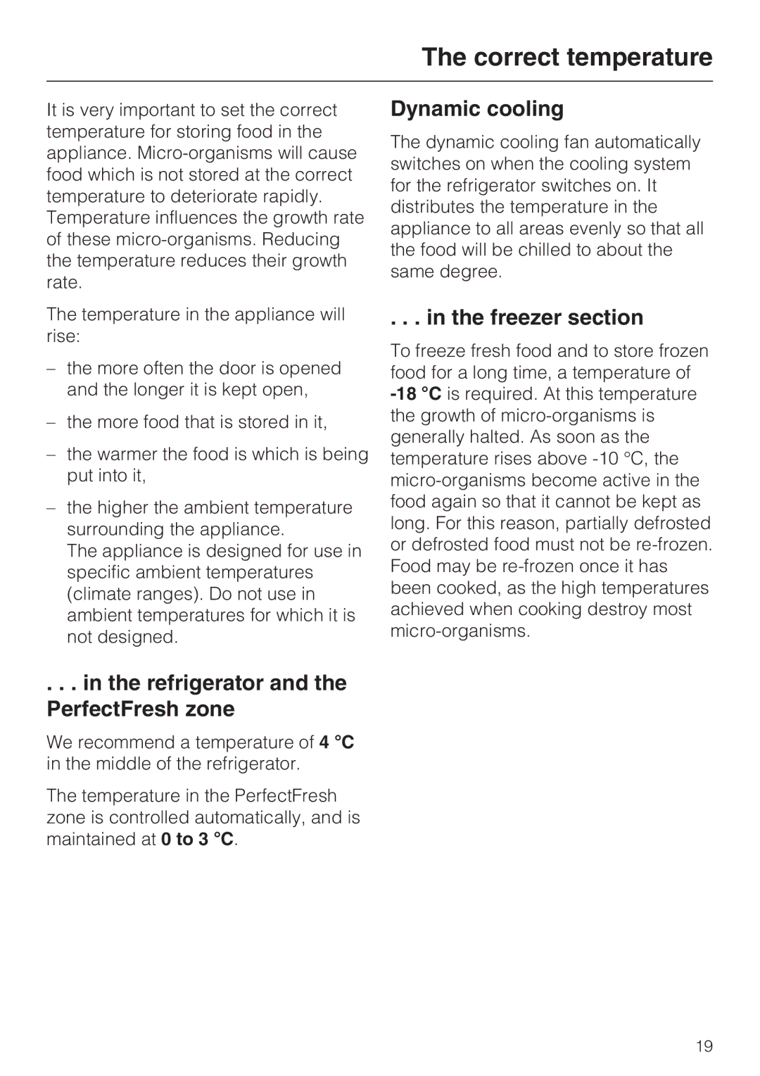 Miele KFN 14947 SDE ED Correct temperature, Refrigerator and the PerfectFresh zone, Dynamic cooling, Freezer section 