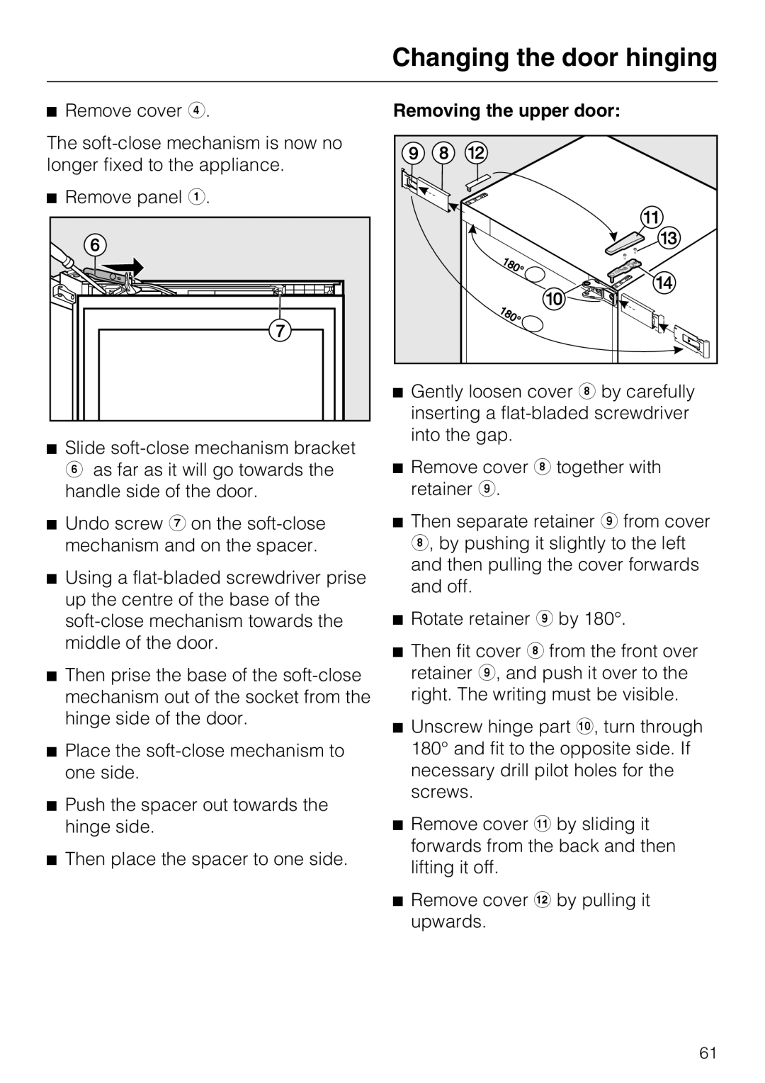 Miele KFN 14947 SDE ED installation instructions Removing the upper door, Changing the door hinging 