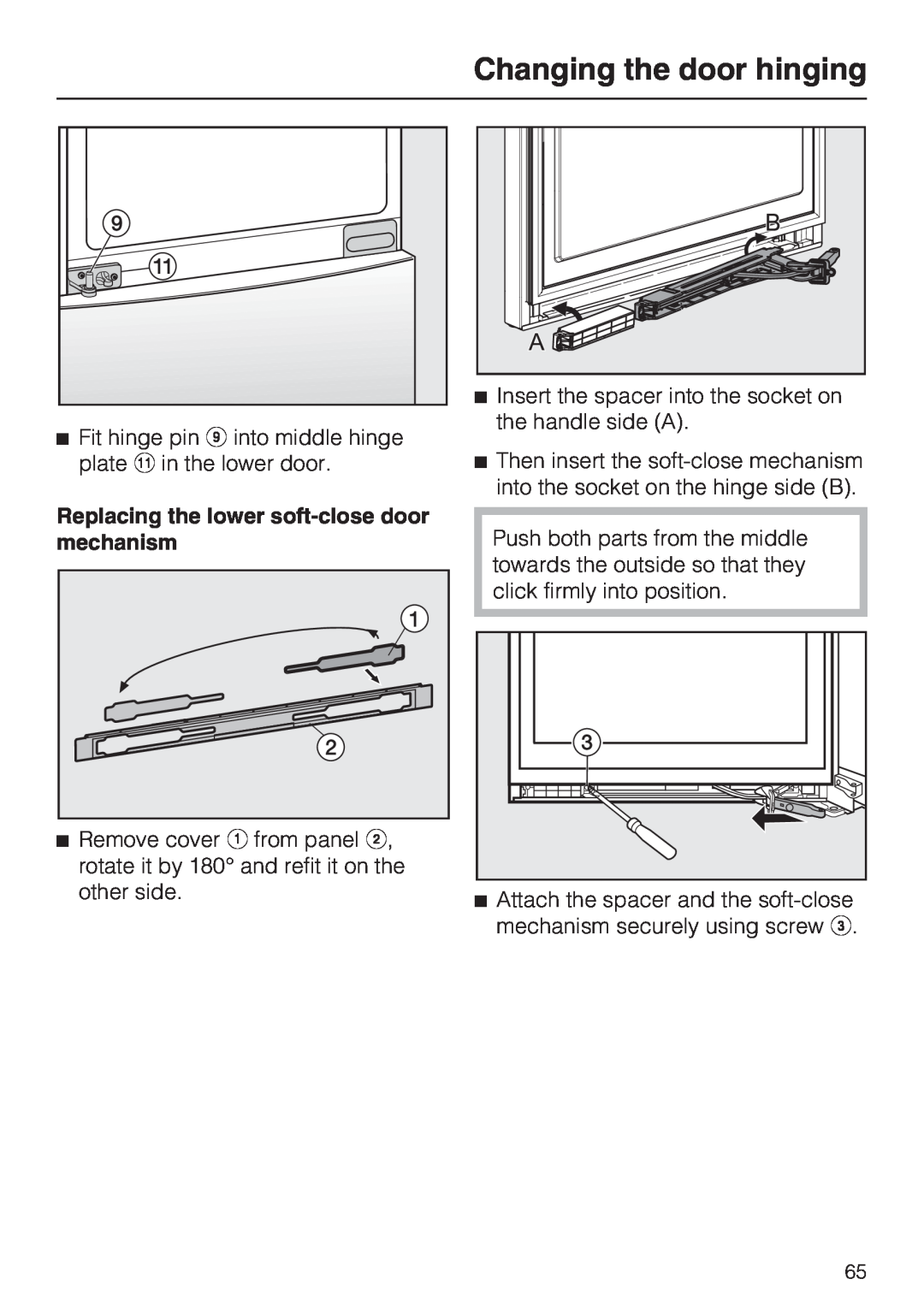 Miele KFN 14947 SDE ED installation instructions Replacing the lower soft-closedoor mechanism, Changing the door hinging 