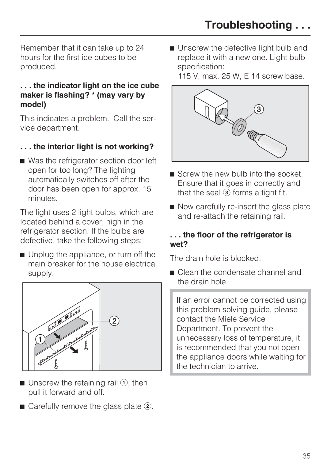 Miele KFN 8993 SDE ED, KFN 8992 SD ED Interior light is not working?, Floor of the refrigerator is wet? 