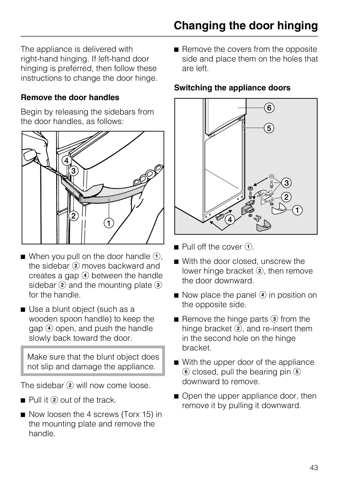 Miele KFN 8993 SDE ED, KFN 8992 SD ED Changing the door hinging, Remove the door handles, Switching the appliance doors 