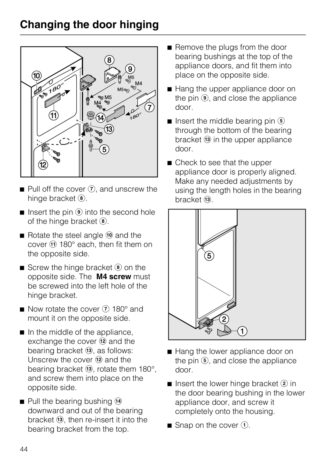 Miele KFN 8992 SD ED, KFN 8993 SDE ED installation instructions Changing the door hinging 