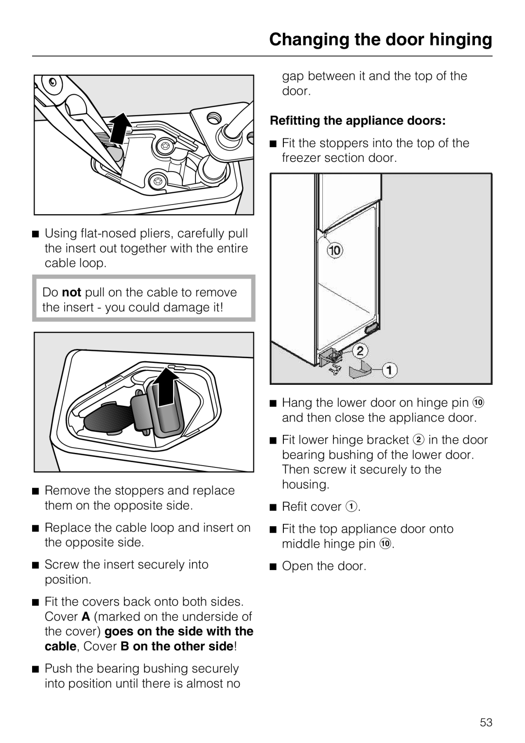 Miele KFN 8996 SDE ED-1, KFN 8995 SD ED-1 installation instructions Refitting the appliance doors, Changing the door hinging 