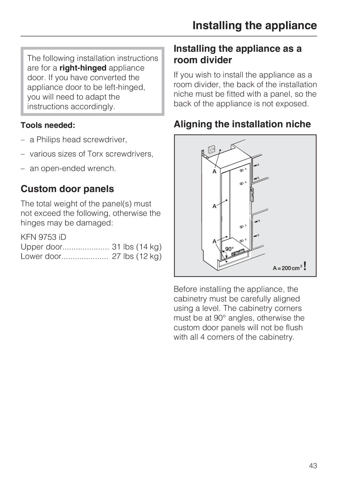 Miele KFN 9753 ID Custom door panels, Installing the appliance as a room divider, Aligning the installation niche 