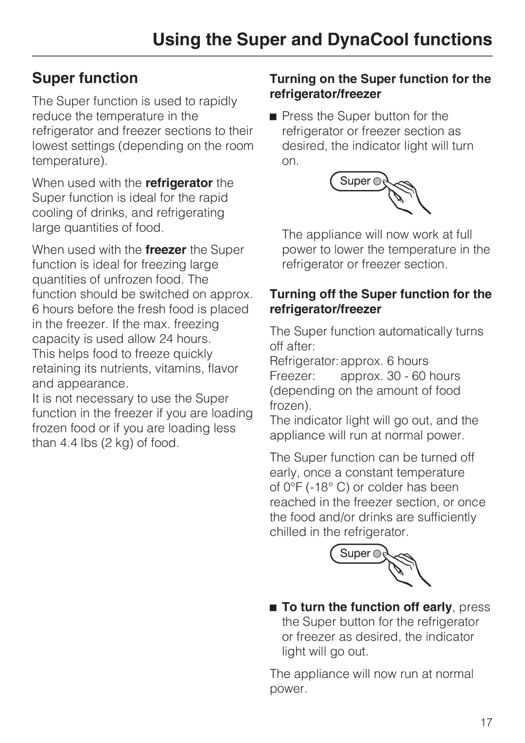 Miele KFN 9755 IDE installation instructions Using the Super and DynaCool functions, Super function 