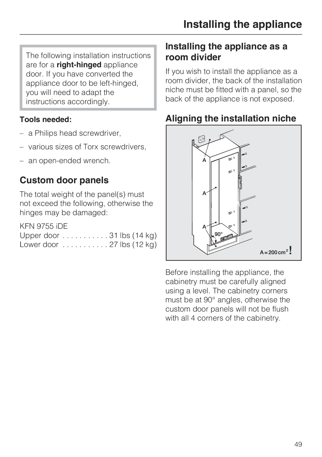 Miele KFN 9755 IDE Installing the appliance as a room divider, Custom door panels, Aligning the installation niche 