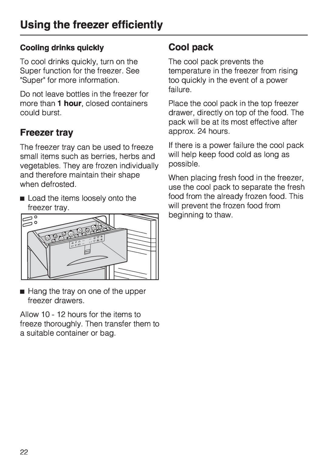 Miele KFN 9755 IDE installation instructions Freezer tray, Using the freezer efficiently, Cool pack, Cooling drinks quickly 