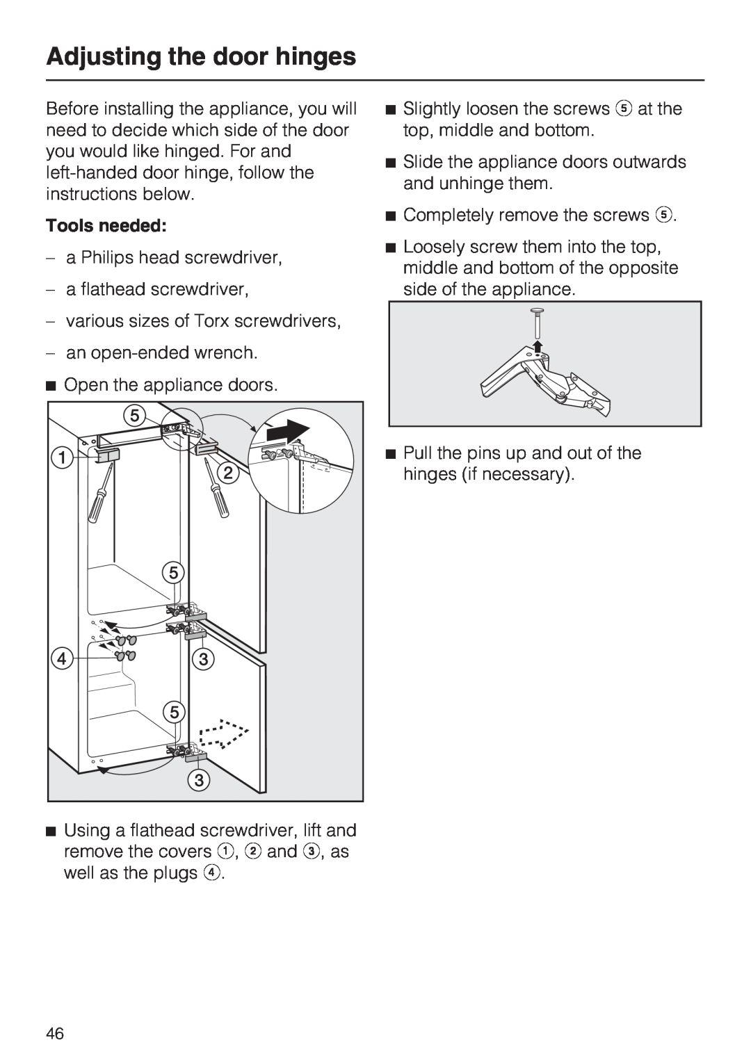 Miele KFN 9755 IDE installation instructions Adjusting the door hinges, Tools needed 