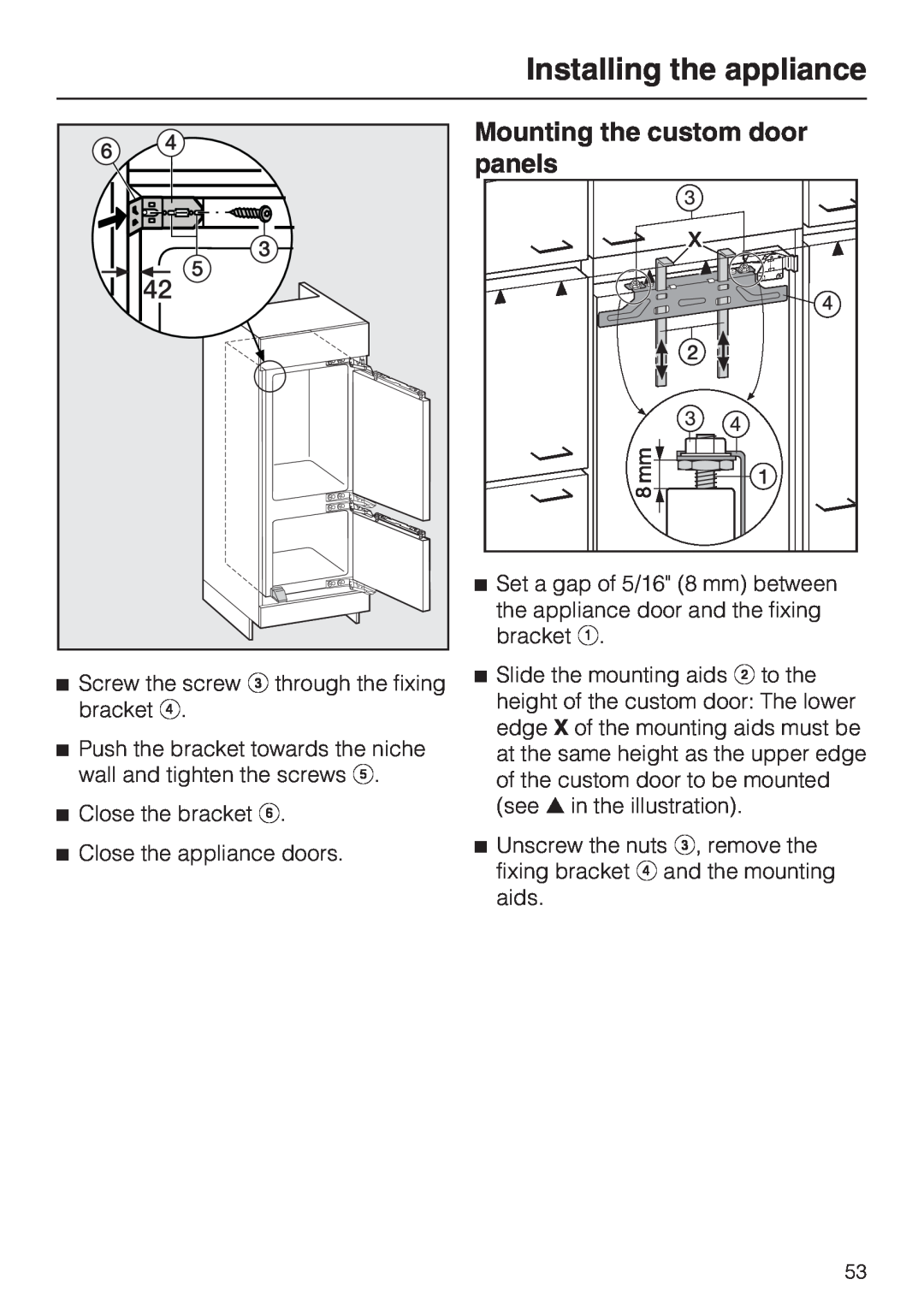 Miele KFN 9755 IDE installation instructions Mounting the custom door panels, Installing the appliance 