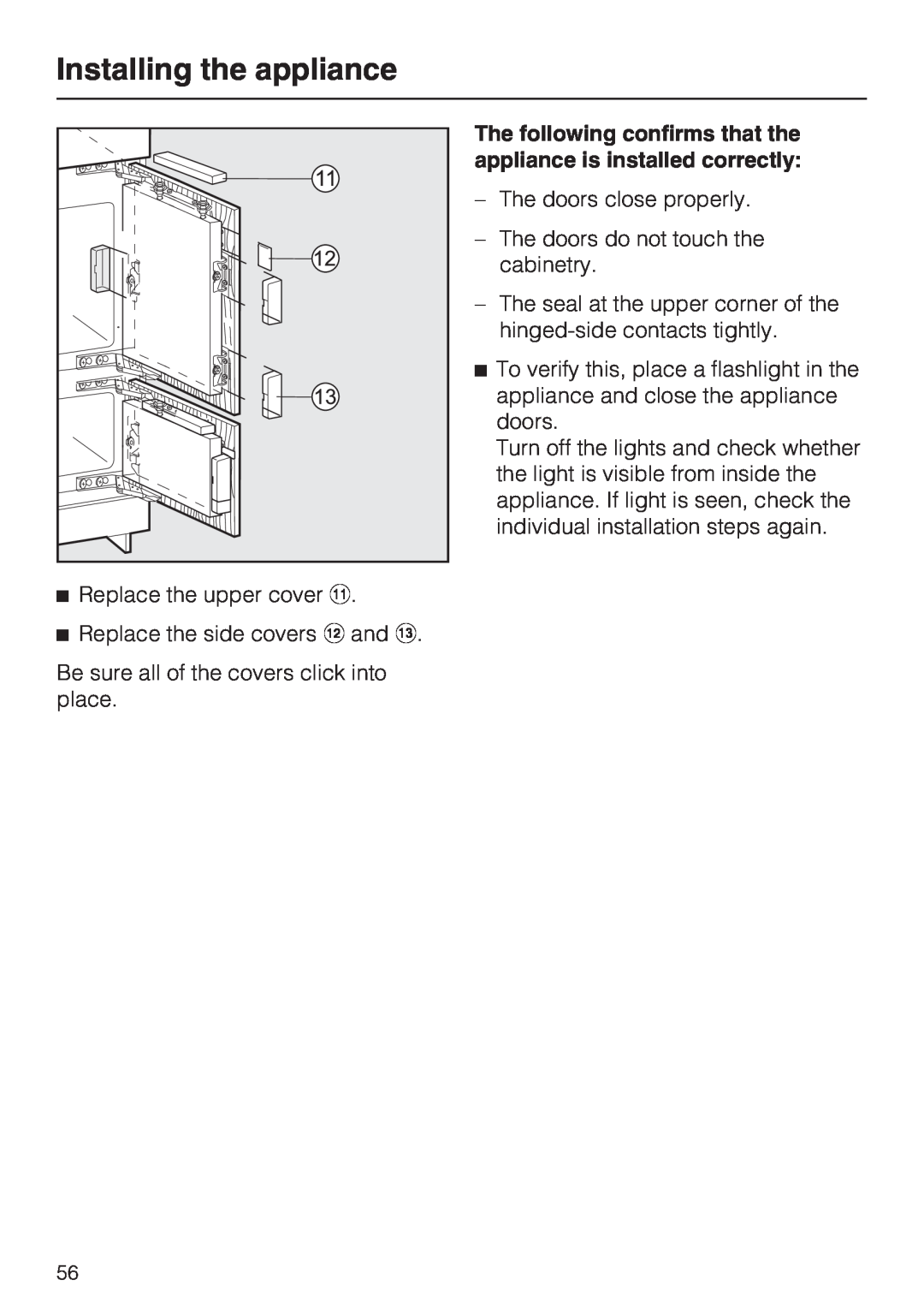 Miele KFN 9755 IDE installation instructions Installing the appliance, The doors close properly 