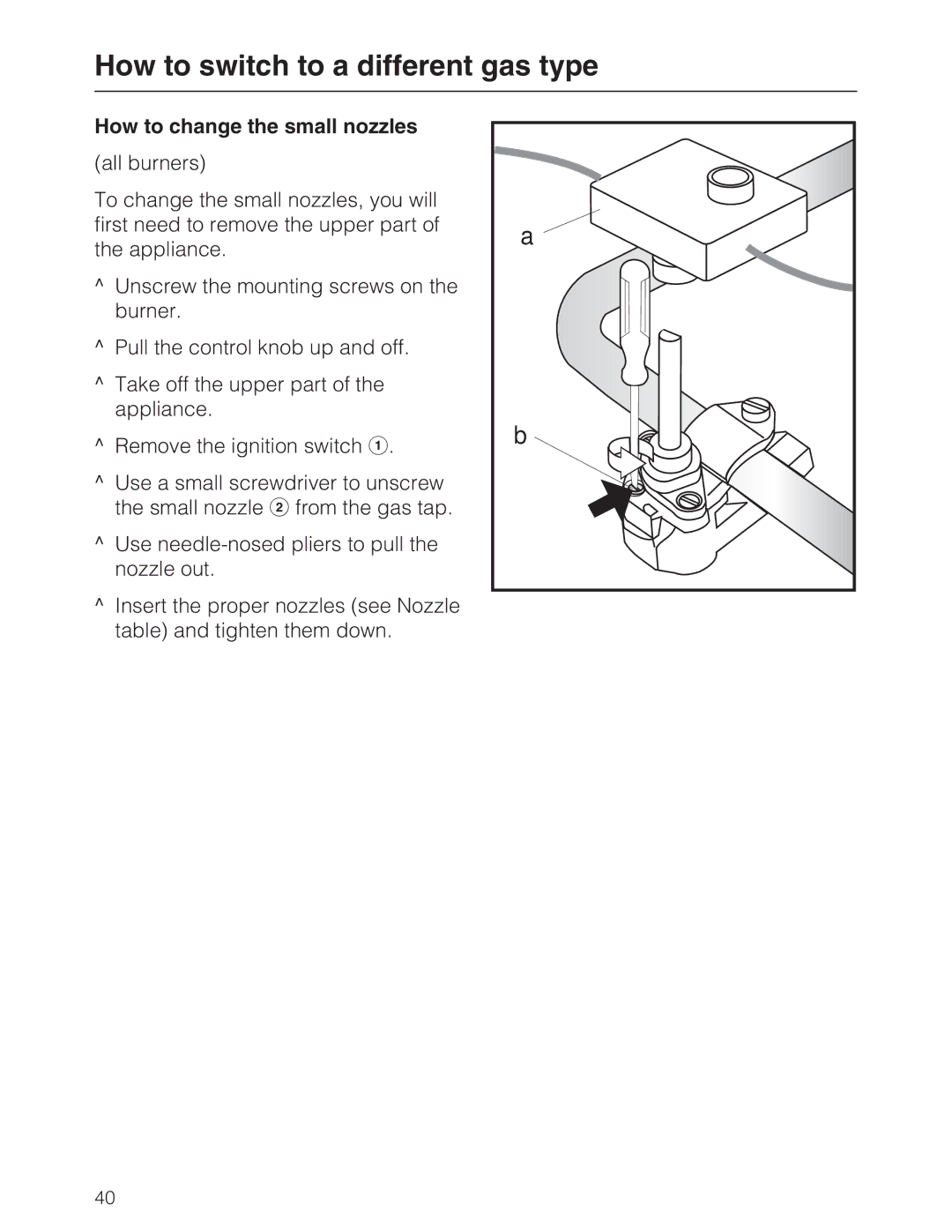 Miele KM 2050, KM 2030 manual How to change the small nozzles 