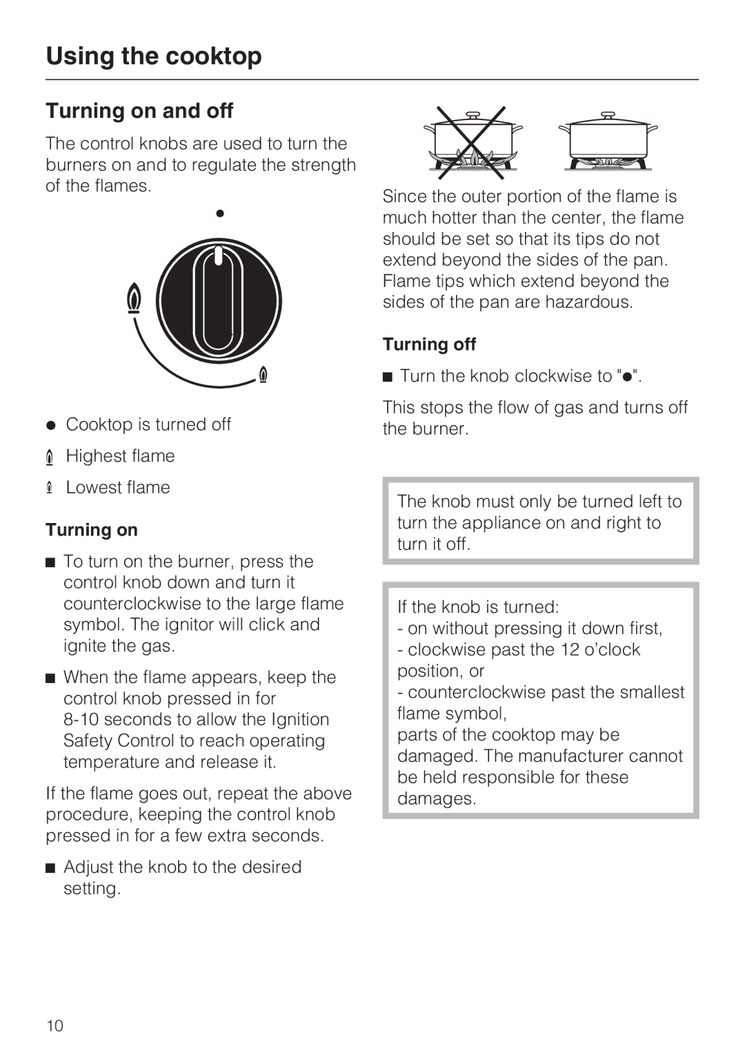 Miele KM 320 operating instructions Using the cooktop, Turning on and off 